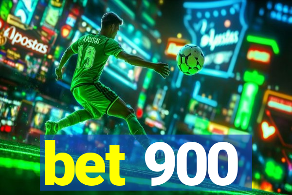 bet 900